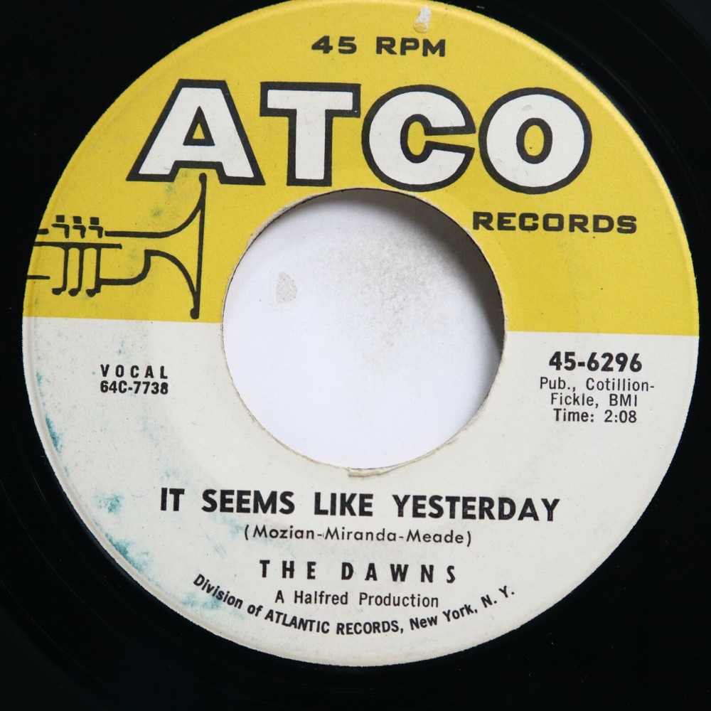 DAWNS - IT SEEMS LIKE YESTERDAY / FROM YOU, ONLY YOU -‎ DOO WOP 45